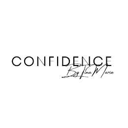 CONFIDENCE BY TINAMARIE