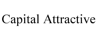 CAPITAL ATTRACTIVE