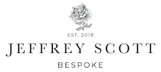 EST. 2018 JEFFREY SCOTT BESPOKE