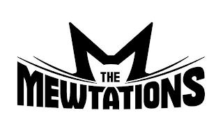 M THE MEWTATIONS