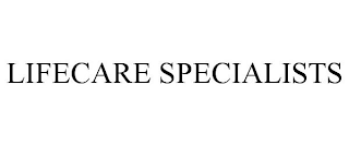 LIFECARE SPECIALISTS