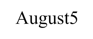 AUGUST5