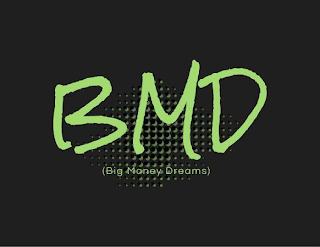 BMD (BIG MONEY DREAMS)