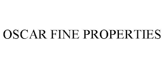 OSCAR FINE PROPERTIES