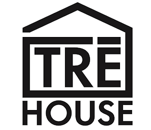 TRE HOUSE