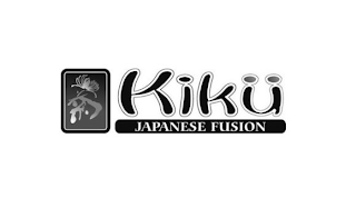 KIKÜ JAPANESE FUSION