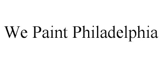 WE PAINT PHILADELPHIA