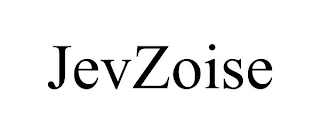 JEVZOISE