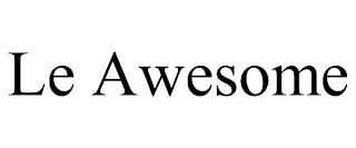 LE AWESOME