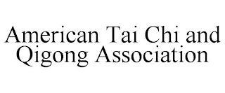 AMERICAN TAI CHI AND QIGONG ASSOCIATION