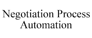 NEGOTIATION PROCESS AUTOMATION