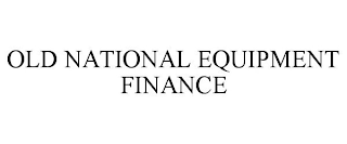 OLD NATIONAL EQUIPMENT FINANCE