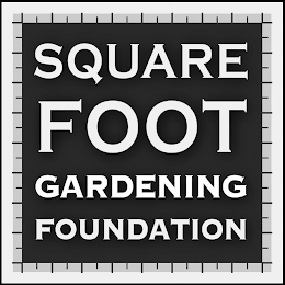 SQUARE FOOT GARDENING FOUNDATION