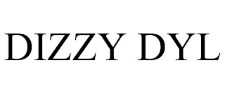 DIZZY DYL