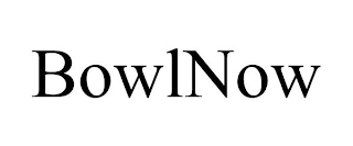 BOWLNOW