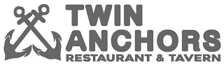 TWIN ANCHORS RESTAURANT & TAVERN