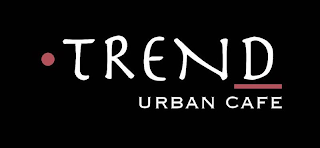 TREND URBAN CAFE