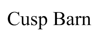 CUSP BARN