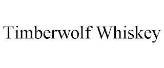 TIMBERWOLF WHISKEY