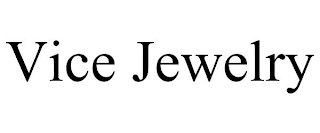 VICE JEWELRY trademark