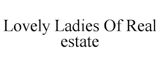 LOVELY LADIES OF REAL ESTATE