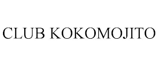 CLUB KOKOMOJITO