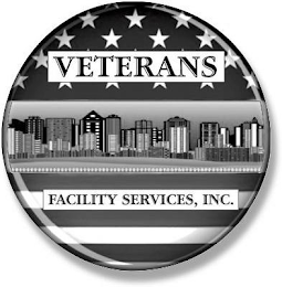 VETERANS FACILITY SERVICES, INC.