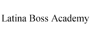 LATINA BOSS ACADEMY