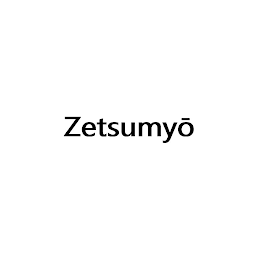 ZETSUMYO