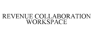 REVENUE COLLABORATION WORKSPACE