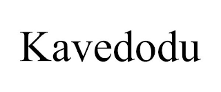 KAVEDODU