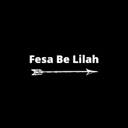 FESA BE LILAH