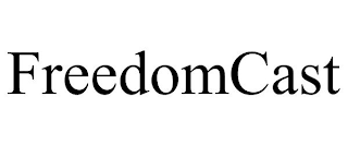 FREEDOMCAST