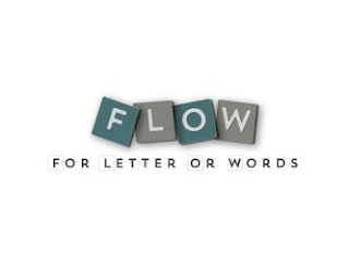 FLOW FOR LETTER OR WORDS