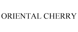 ORIENTAL CHERRY trademark