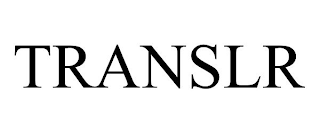 TRANSLR trademark
