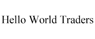 HELLO WORLD TRADERS trademark