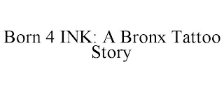 BORN 4 INK: A BRONX TATTOO STORY