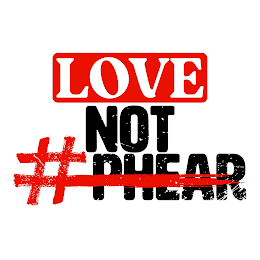 LOVE NOT #PHEAR