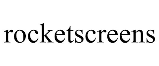 ROCKETSCREENS