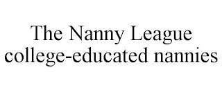 THE NANNY LEAGUE COLLEGE-EDUCATED NANNIES