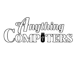 ANYTHING COMPUTERS