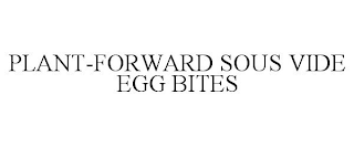 PLANT-FORWARD SOUS VIDE EGG BITES