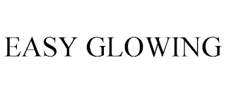 EASY GLOWING