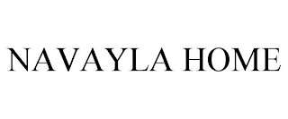 NAVAYLA HOME