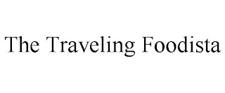 THE TRAVELING FOODISTA