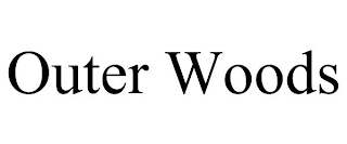 OUTER WOODS