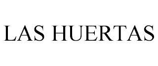 LAS HUERTAS