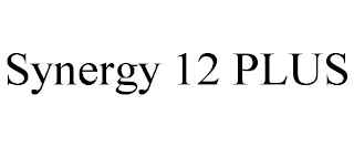 SYNERGY 12 PLUS