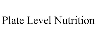 PLATE LEVEL NUTRITION